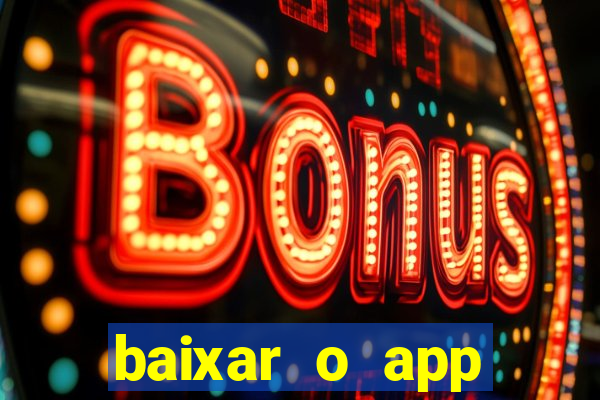 baixar o app estrela bet