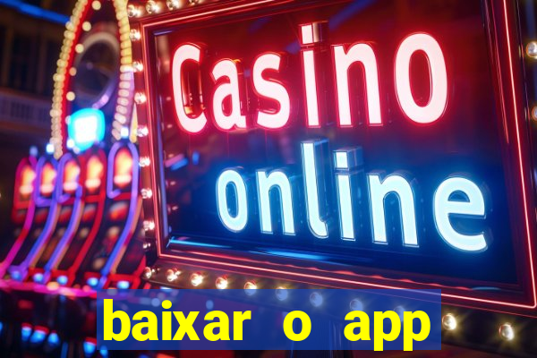 baixar o app estrela bet