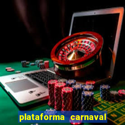 plataforma carnaval de ouro