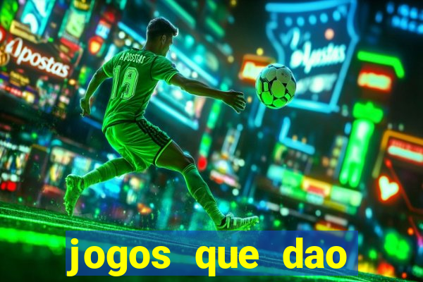 jogos que dao bonus em dinheiro