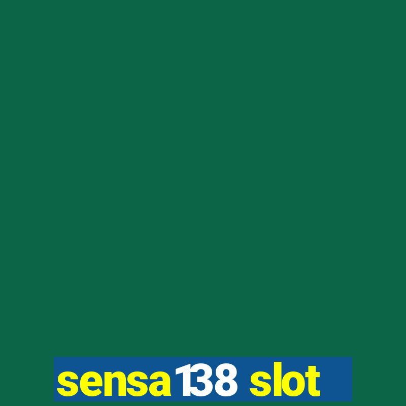 sensa138 slot