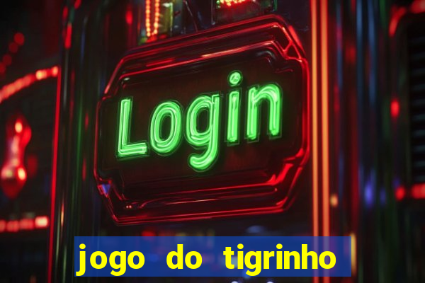 jogo do tigrinho que ta pagando