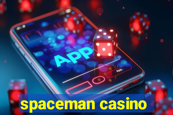 spaceman casino