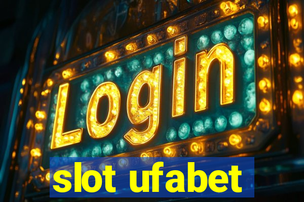 slot ufabet