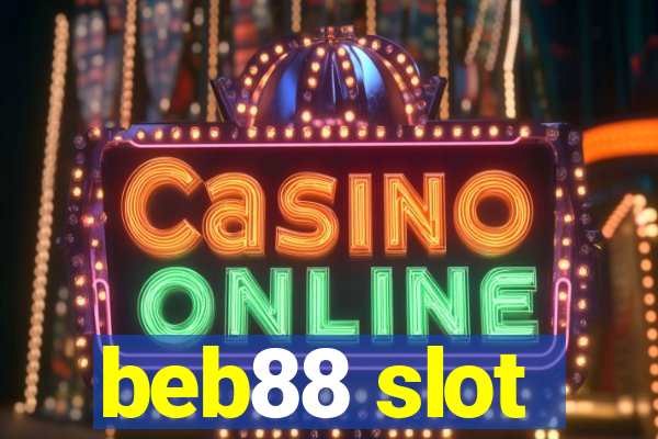 beb88 slot