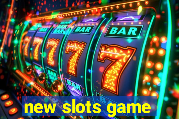 new slots game