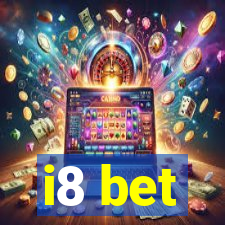 i8 bet