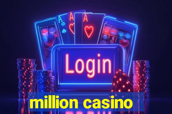 million casino