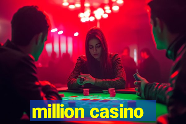 million casino