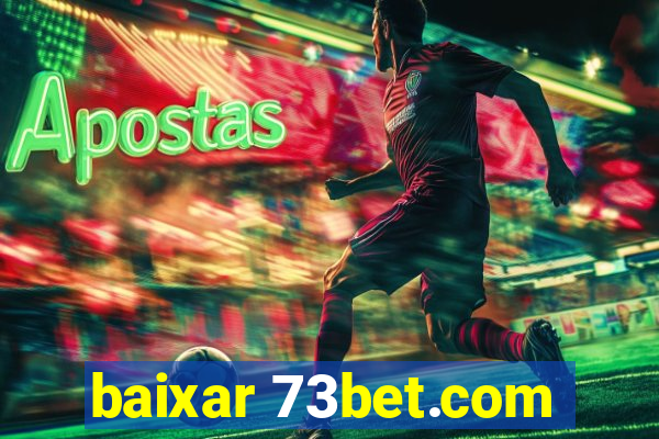 baixar 73bet.com