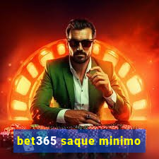 bet365 saque minimo