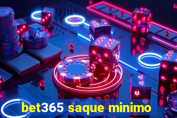 bet365 saque minimo