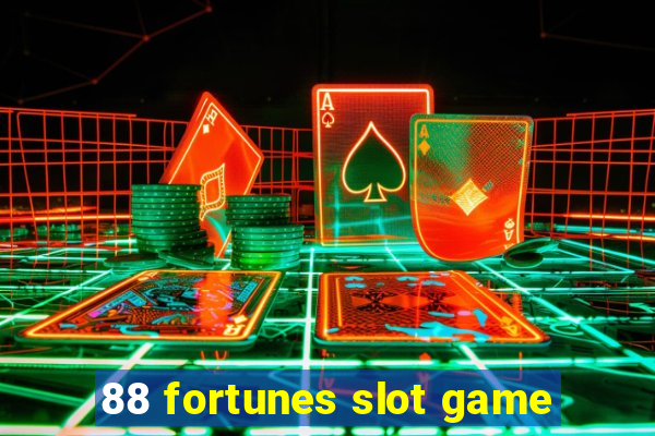 88 fortunes slot game