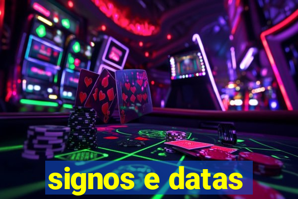 signos e datas