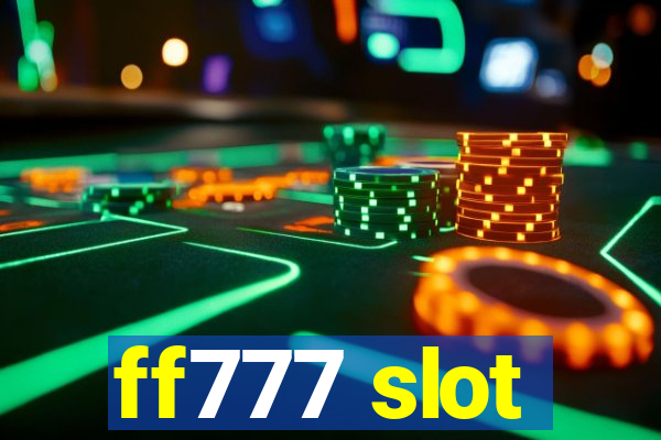 ff777 slot