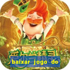 baixar jogo do tigre original