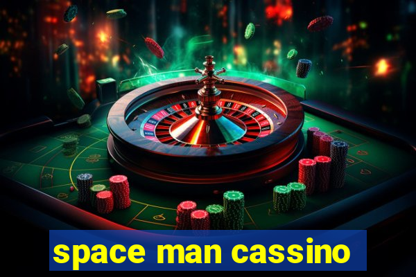 space man cassino