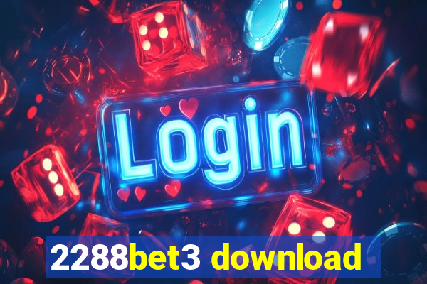 2288bet3 download