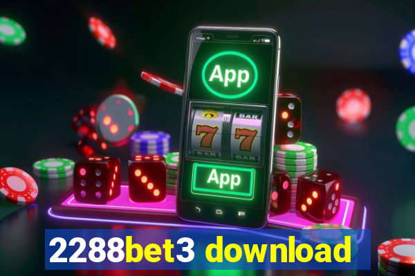 2288bet3 download