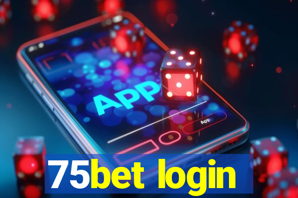 75bet login