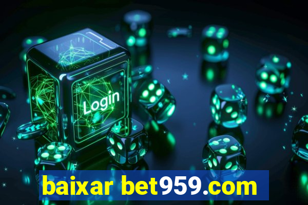 baixar bet959.com