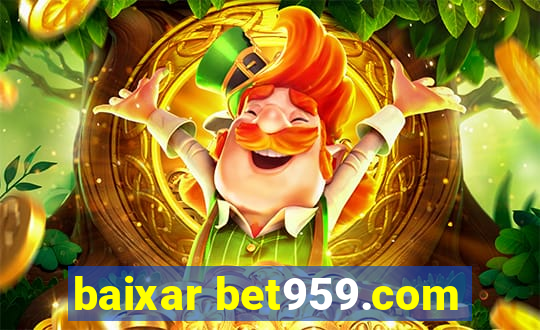 baixar bet959.com