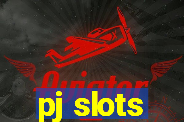 pj slots