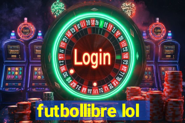 futbollibre lol