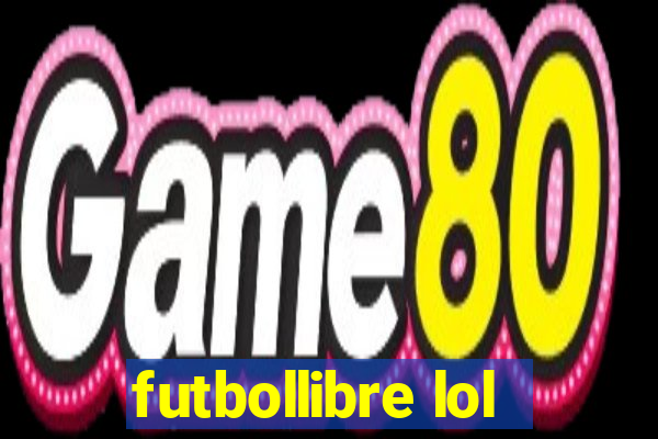 futbollibre lol