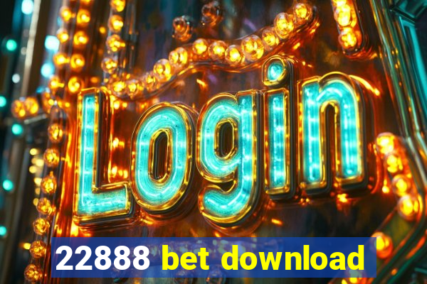 22888 bet download