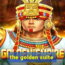 the golden suite