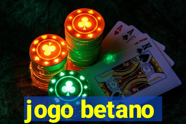 jogo betano