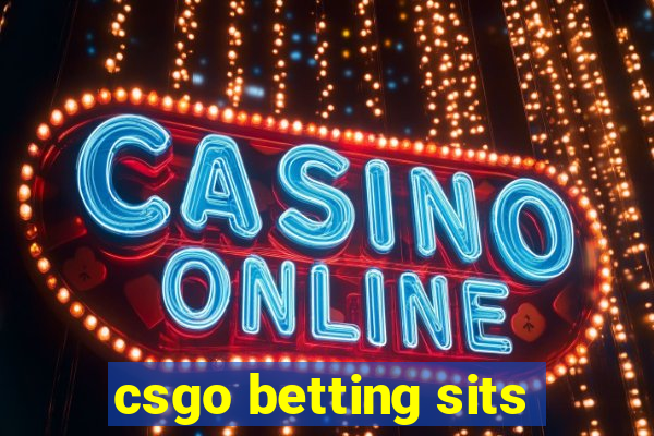 csgo betting sits