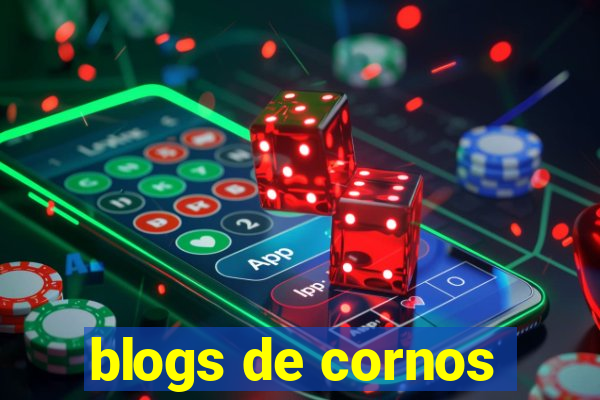 blogs de cornos