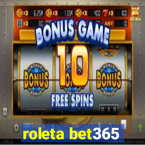 roleta bet365