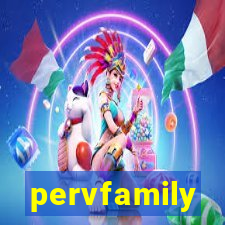 pervfamily