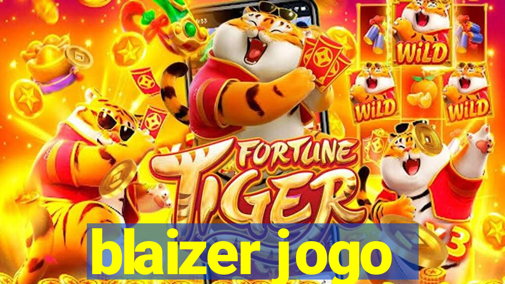 blaizer jogo