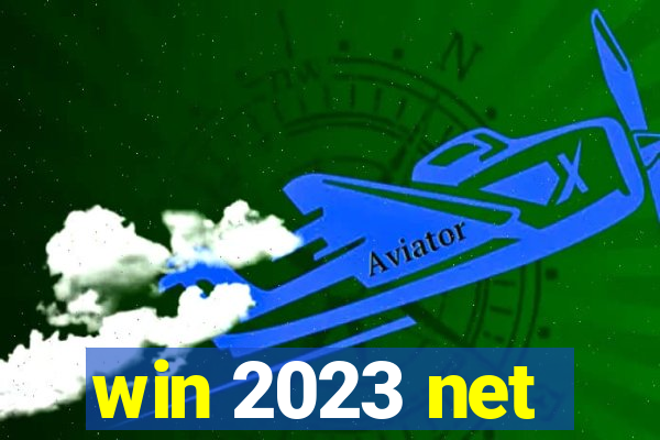 win 2023 net