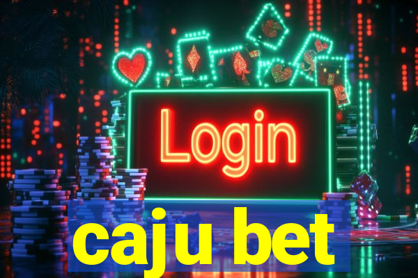 caju bet