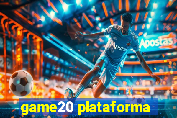 game20 plataforma