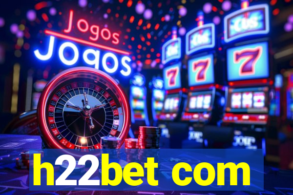 h22bet com