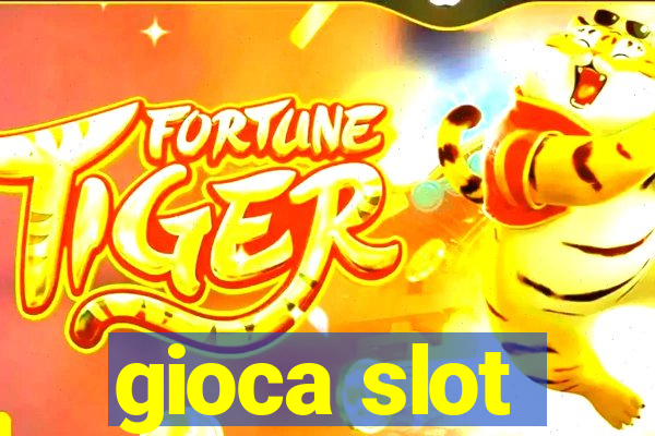 gioca slot