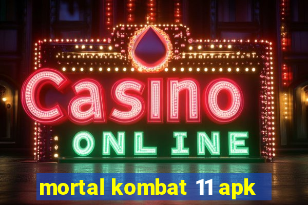 mortal kombat 11 apk