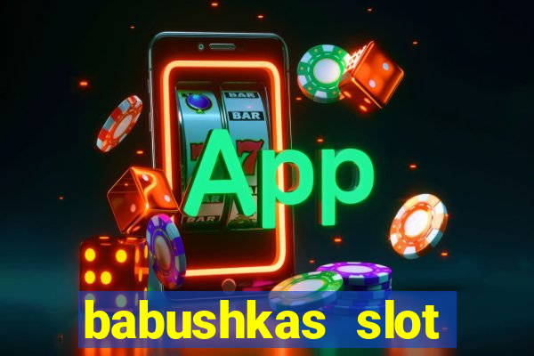 babushkas slot soldi veri