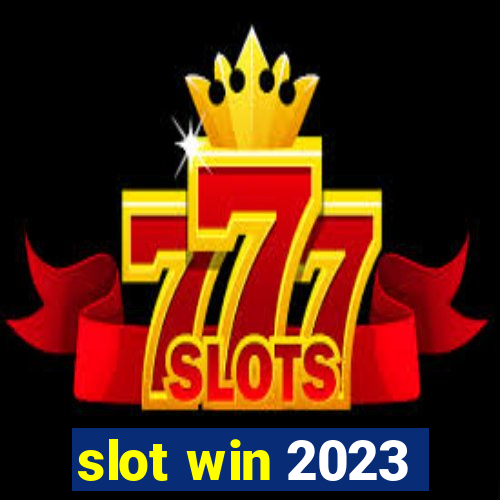 slot win 2023