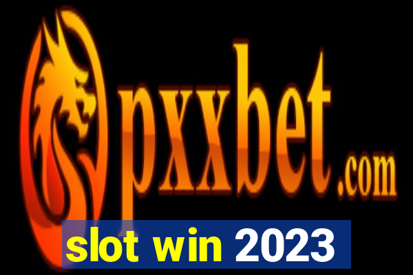 slot win 2023