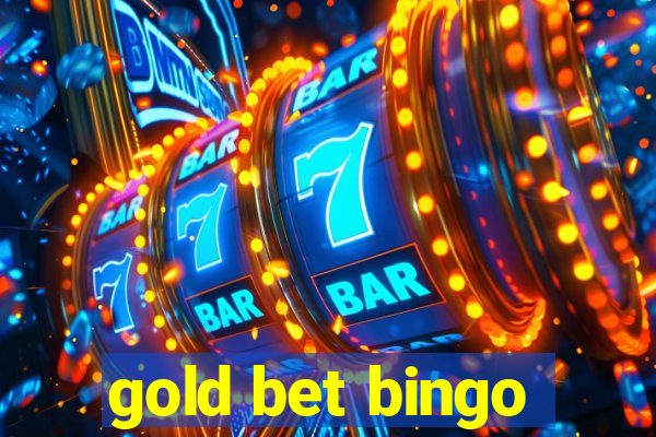 gold bet bingo