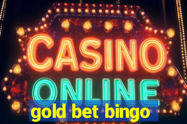 gold bet bingo