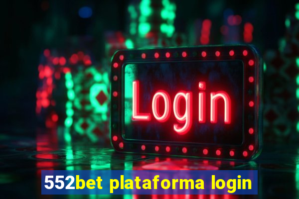 552bet plataforma login