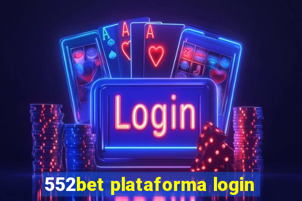 552bet plataforma login